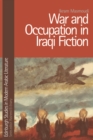 War and Occupation in Iraqi Fiction - Book