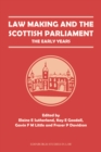 Law Making and the Scottish Parliament : The Early Years - Book