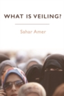 What Is Veiling? - Book