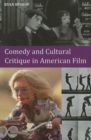 Comedy and Cultural Critique in American Film - Book