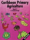 Caribbean Primary Agriculture - Book 3 - Book