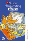 The Nelson Handwriting Font CD-ROM and Teacher's Guide - Book