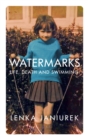 Watermarks : Life, Death and Swimming - Book