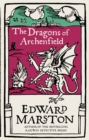 The Dragons of Archenfield : An action-packed medieval mystery from the bestselling author - Book