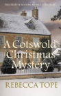 A Cotswold Christmas Mystery : The intriguing cosy crime series - eBook