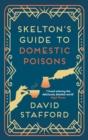 Skelton's Guide to Domestic Poisons : The sharp-witted historical whodunnit - Book