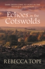 Echoes in the Cotswolds : The engrossing cosy crime series - eBook