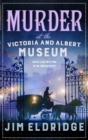 Murder at the Victoria and Albert Museum : The enthralling historical whodunnit - Book