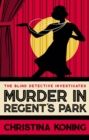 Murder in Regent's Park : The thrilling inter-war mystery series - Book