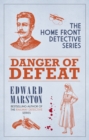 Danger of Defeat : The compelling WWI murder mystery series - Book