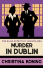 Murder in Dublin : The thrilling inter-war mystery series - Book