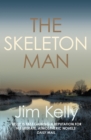 The Skeleton Man : The gripping mystery series set against the Cambridgeshire fen - Book