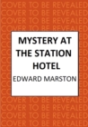 Mystery at the Station Hotel : The bestselling Victorian mystery series - Book