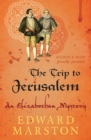 The Trip to Jerusalem : The dramatic Elizabethan whodunnit - eBook