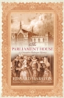The Parliament House : The thrilling historical whodunnit - Book