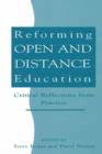Reforming Open and Distance Education : Critical Reflections from Practice - Book