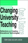 Changing University Teaching : Reflections on Creating Educational Technologies - Book