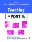 TEACHING AT POST-16: A-LEVEL, AS AND GNVQ - Book