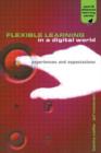 Flexible Learning in a Digital World : Experiences and Expectations - Book