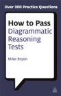 How to Pass Diagrammatic Reasoning Tests : Essential Practice for Abstract, Input Type and Spatial Reasoning Tests - Book