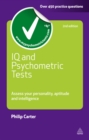 IQ and Psychometric Tests : Assess Your Personality Aptitude and Intelligence - eBook