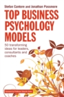 Top Business Psychology Models : 50 Transforming Ideas for Leaders, Consultants and Coaches - eBook