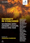 Diversity in Coaching : Working with Gender, Culture, Race and Age - eBook