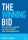 The Winning Bid : A Practical Guide to Successful Bid Management - eBook