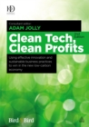 Clean Tech Clean Profits : Using Effective Innovation and Sustainable Business Practices to Win in the New Low-carbon Economy - eBook