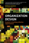 Organization Design : A Guide to Building Effective Organizations - eBook