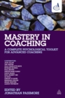 Mastery in Coaching : A Complete Psychological Toolkit for Advanced Coaching - eBook