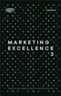 Marketing Excellence 3 : Award-winning Companies Reveal the Secrets of Their Success - Book