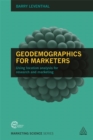 Geodemographics for Marketers : Using Location Analysis for Research and Marketing - Book