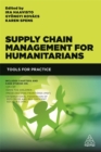 Supply Chain Management for Humanitarians : Tools for Practice - Book