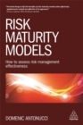 Risk Maturity Models : How to Assess Risk Management Effectiveness - Book