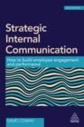 Strategic Internal Communication : How to Build Employee Engagement and Performance - eBook