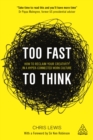 Too Fast to Think : How to Reclaim Your Creativity in a Hyper-connected Work Culture - eBook