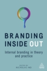 Branding Inside Out : Internal Branding in Theory and Practice - eBook