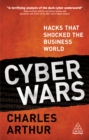 Cyber Wars : Hacks that Shocked the Business World - eBook