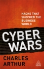 Cyber Wars : Hacks that Shocked the Business World - Book