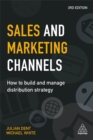 Sales and Marketing Channels : How to Build and Manage Distribution Strategy - Book