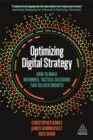 Optimizing Digital Strategy : How to Make Informed, Tactical Decisions that Deliver Growth - Book
