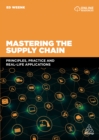 Mastering the Supply Chain : Principles, Practice and Real-Life Applications - eBook