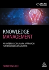 Knowledge Management : An Interdisciplinary Approach for Business Decisions - eBook