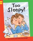 Too Sleepy! : Level 2 - Book