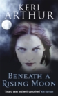 Beneath A Rising Moon : Number 1 in series - Book