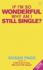 If I'm So Wonderful, Why Am I Still Single? - Book