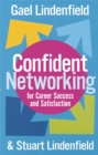 Confident Networking For Career Success And Satisfaction - Book