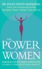 The Power Of Women : Harness your unique strengths at home, at work and in your community - Book