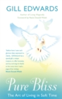 Pure Bliss : The art of living in soft time - Book